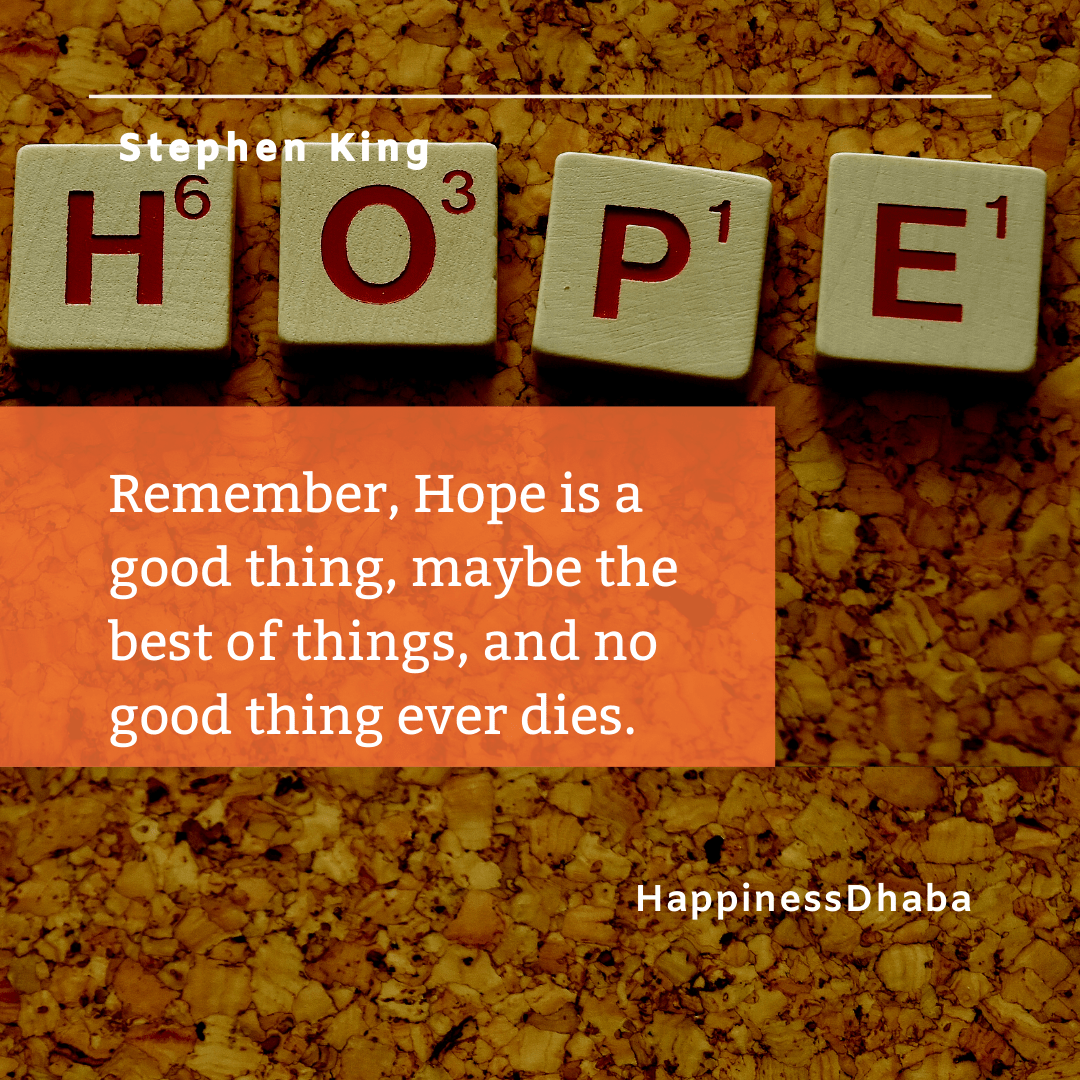 Stephen King Quote | Hope | Happinessdhaba