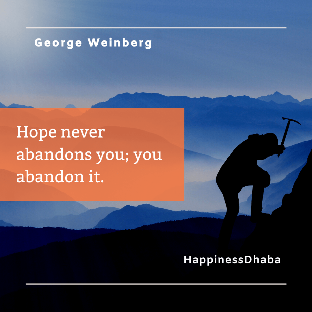 George Weinberg Quote | Hope | HappinessDhaba