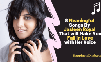 Jasleen Royal | HappinessDhaba