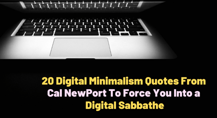 Digital Minimalism Quotes From Cal NewPort