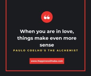 When you are in love, things make even more sense.