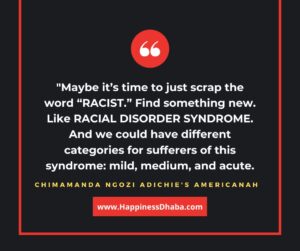 Maybe it’s time to just scrap the word “racist.” Find something new. Like RACIAL DISORDER SYNDROME. And we could have different categories for sufferers of this syndrome: mild, medium, and acute.